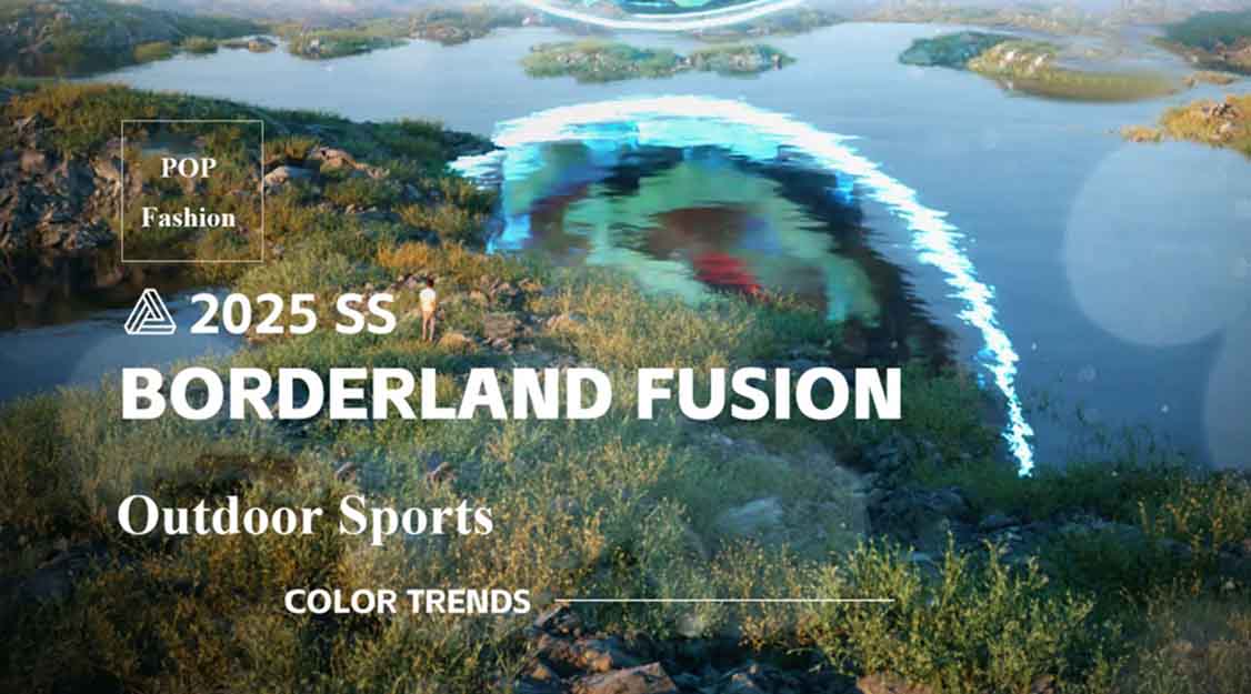 Borderland Fusion -- S/S 2025 Outdoor Sport Color Trend